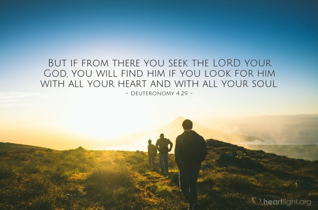 Seek God With Your Whole Being Deuteronomy 4 29 Hebrews 10 23 Psalm 145 20 Daily Devotional In Christ